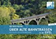 Mit dem Fahrrad üer alte Bahntrassen in der Eifel